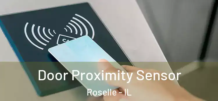  Door Proximity Sensor Roselle - IL